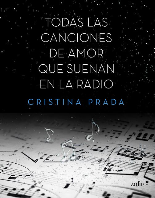 Todas las canciones de amor que suenan en la radio, Cristina Prada