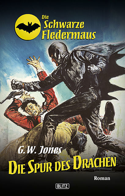 Die schwarze Fledermaus 12: Die Spur des Drachen, G.W. Jones