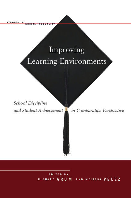 Improving Learning Environments, Melissa Velez, Richard Arum