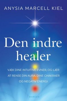 Den indre healer, Anysia Marcell Kiel