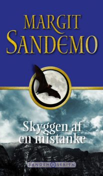 Sandemoserien 26 – Skyggen af en mistanke, Margit Sandemo