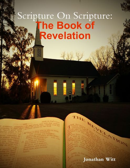 Scripture On Scripture: The Book of Revelation, Jonathan Witt