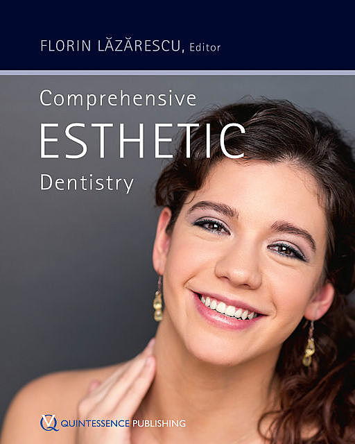 Comprehensive Esthetic Dentistry, Florin Lăzărescu