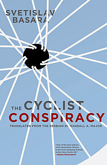 The Cyclist Conspiracy, Svetislav Basara