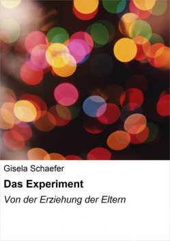 Das Experiment, Gisela Schaefer