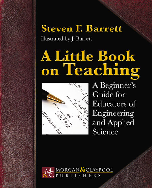 A Little Book on Teaching, Steven F.Barrett