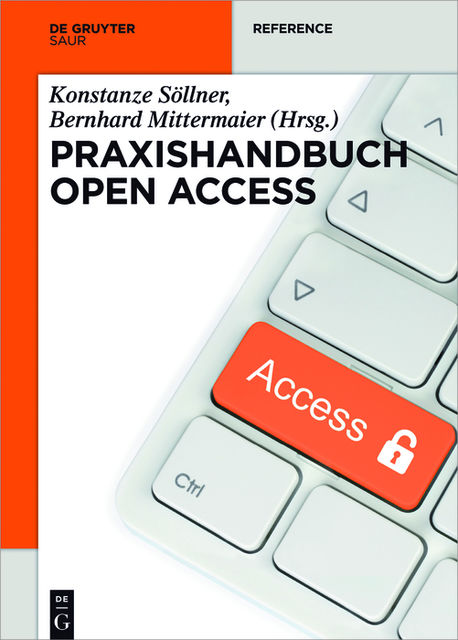 Praxishandbuch Open Access, Söllner Konstanze, Bernhard Mittermaier