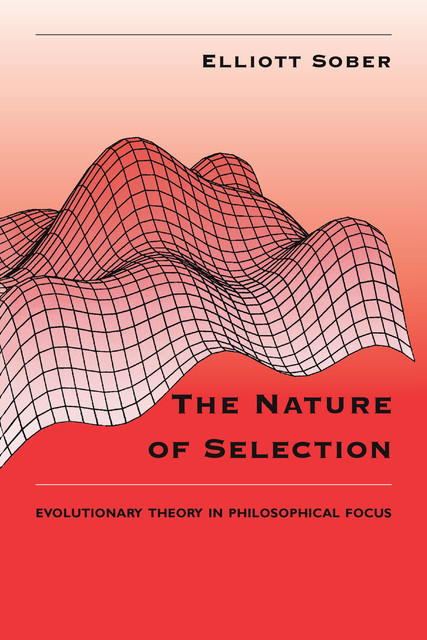 Nature of Selection, Elliott Sober