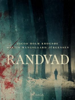 Randvad, Martin Wangsgaard Jürgensen, Jacob Holm Krogsøe