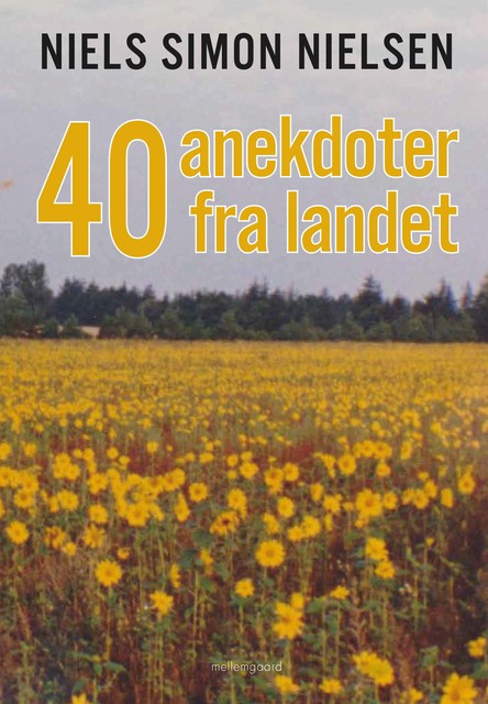 40 anekdoter fra landet, Niels Simon Nielsen