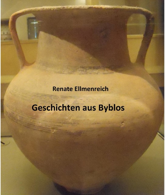 Geschichten aus Byblos, Renate Ellmenreich