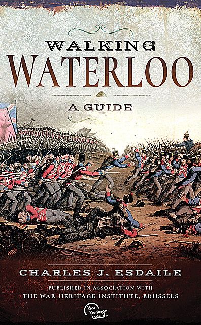 Walking Waterloo, Charles Esdaile