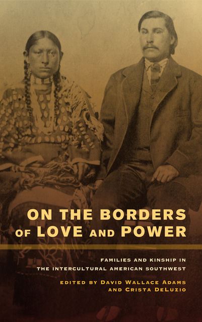 On the Borders of Love and Power, DAVID ADAMS