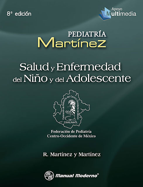 Salud y enfermedad del niño y del adolescente, Roberto Martínez y Martínez