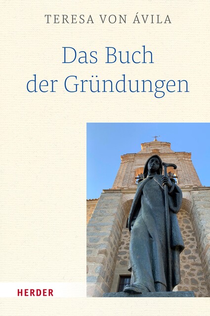Das Buch der Gründungen, Teresa von Ávila