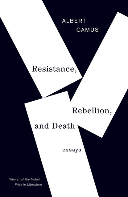 Resistance, Rebellion, and Death, Albert Camus