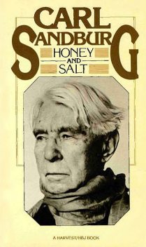Honey and Salt, Carl Sandburg