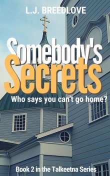Somebody's Secrets, L.J. Breedlove