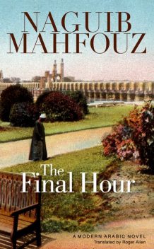 The Final Hour, Naguib Mahfouz