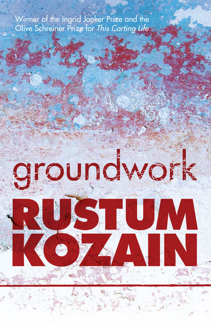 Groundwork, Rustum Kozain