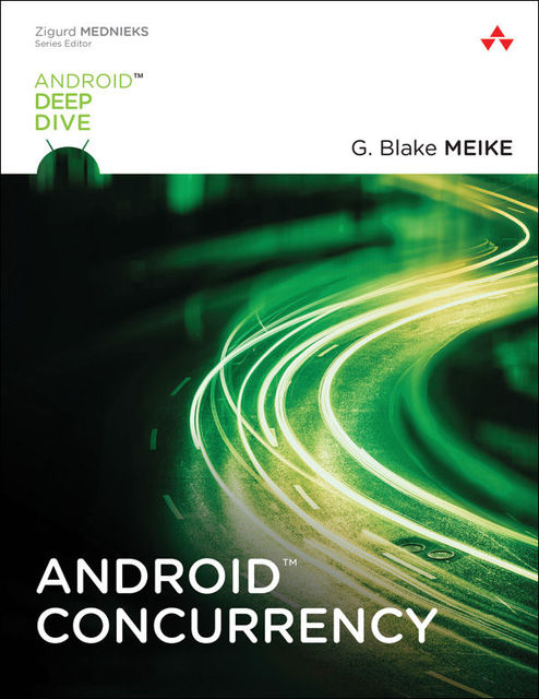 Android Concurrency (Android Deep Dive), G. Blake, Meike
