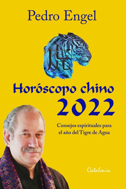 Horóscopo chino 2022, ﻿Pedro Engel Bratter