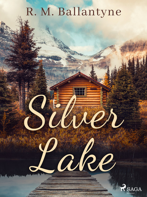 Silver Lake, R.M.Ballantyne