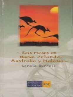 Seis Meses En Nueva Zelanda, Australia Y Malasia, Gerald Durrell