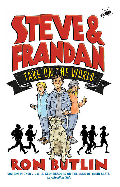 Steve and FranDan take on the World, Ron Butlin