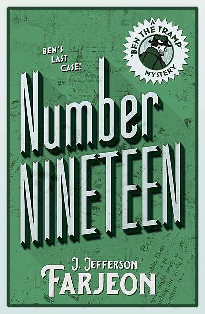 Number Nineteen: Ben’s Last Case, J. Jefferson Farjeon