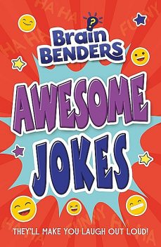 Brain Benders: Awesome Jokes, Lisa Regan