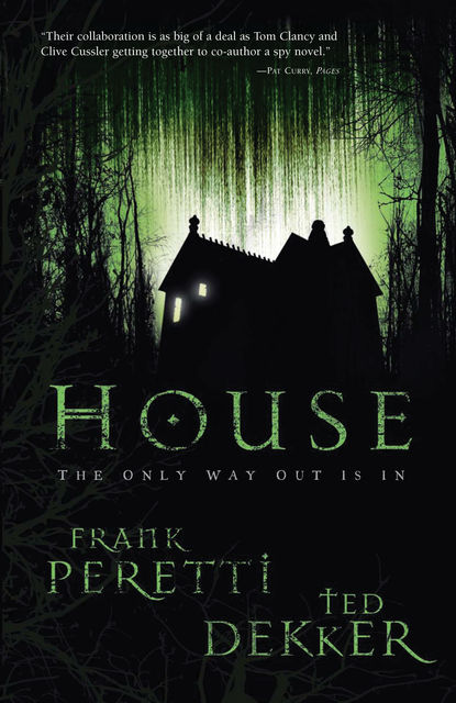House (Movie Edition), Ted Dekker, Frank E. Peretti