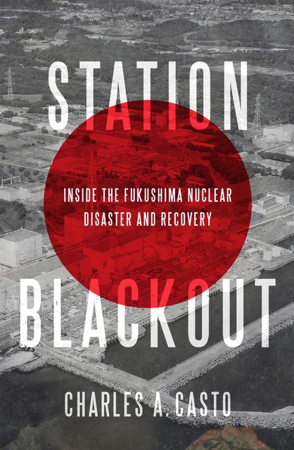Station Blackout, Charles A. Casto