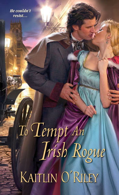 To Tempt an Irish Rogue, Kaitlin O'Riley