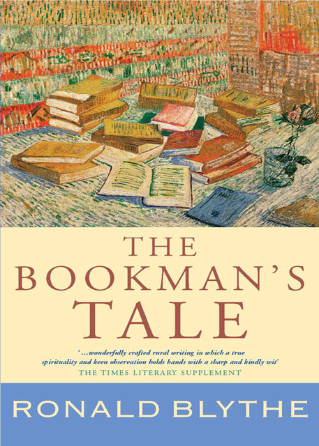 The Bookman's Tale, Ronald Blythe