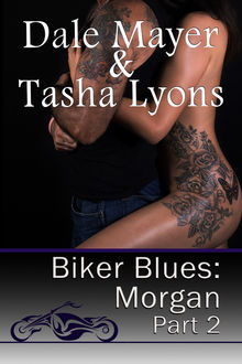 Biker Blues: Morgan Book 2, Dale Mayer