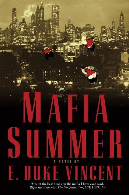 Mafia Summer, E.Duke Vincent