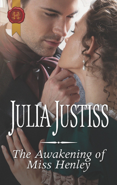 The Awakening Of Miss Henley, Julia Justiss