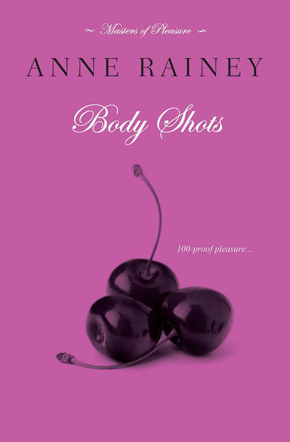 Body Shots, Anne Rainey