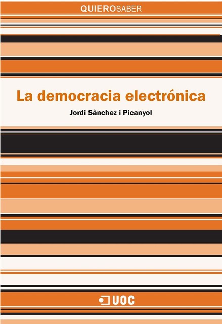 La democracia electrónica, Jordi Sánchez i Picanyol