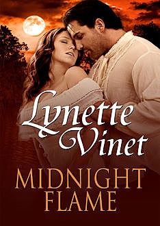 Midnight Flame, Lynette Vinet