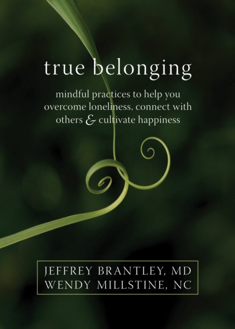 True Belonging, Jeffrey Brantley