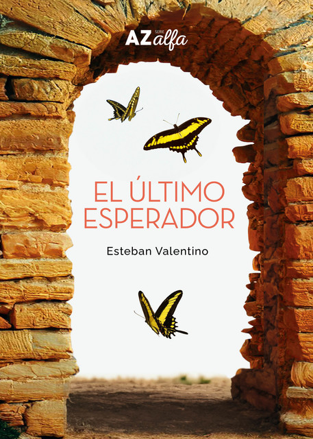 El último esperador, Esteban Valentino