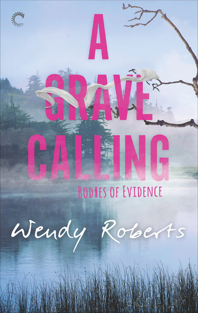 A Grave Calling, Wendy Roberts