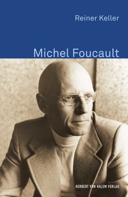 Michel Foucault, Reiner Keller