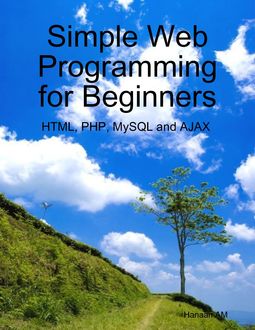 Simple Web Programming for Beginners, Hanaan AM