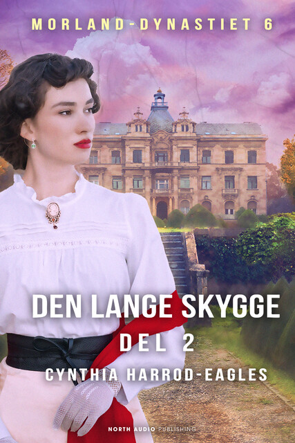 Den lange skygge – del 2, Cynthia Harrod-Eagles