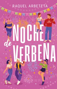 Noche de verbena, Raquel Arbeteta