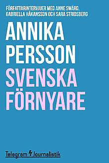 Svenska förnyare, Annika Persson