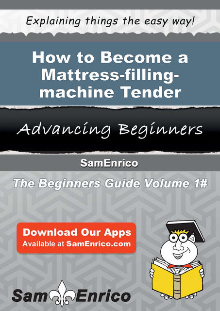 How to Become a Mattress-filling-machine Tender, Lanie Shultz